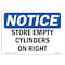 Signmission OSHA Notice, 5" Height, Store Empty Cylinders On Right Sign, 7" X 5", Landscape OS-NS-D-57-L-18493 - alternate 1